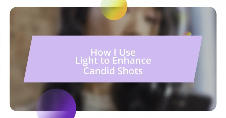 How I Use Light to Enhance Candid Shots